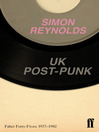 UK Post-Punk (eBook): Faber Forty-Fives: 1977?1982